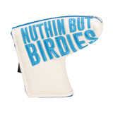 Nuthin' But Birdies "Flight" Blade Putter Cover